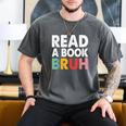 Read A Book Bruh Teacher Men's Comfort Colors T-Shirt Pepper