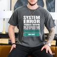 Sarcastic Apparel For Antisocial Introverts System Error Men's Comfort Colors T-Shirt Pepper