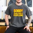 Sorry Im Not Good At Peopleing Introvert Men's Comfort Colors T-Shirt Pepper