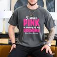 I Wear Pink In Memory Of My Grandma Breast Cancer Awareness Men's Comfort Colors T-Shirt Pepper I Wear Pink In Memory Of My Grandma Breast Cancer Awareness Men's Comfort Colors T-Shirt Pepper
