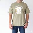 I Didn't Even Try 2018 Senior Graduation Shirt Men's Comfort Colors T-Shirt Khaki