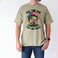 Fishing 4th July Full Time Dad Part Time Hooker On-Back Men's Comfort Colors T-Shirt Khaki Fishing 4th July Full Time Dad Part Time Hooker On-Back Men's Comfort Colors T-Shirt Khaki
