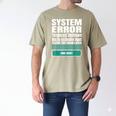 Sarcastic Apparel For Antisocial Introverts System Error Men's Comfort Colors T-Shirt Khaki