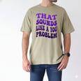 That Sounds Like A You Problem Groovy Introvert Raglan Baseball Tee Men's Comfort Colors T-Shirt Khaki That Sounds Like A You Problem Groovy Introvert Raglan Baseball Tee Men's Comfort Colors T-Shirt Khaki