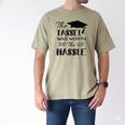 The Tassel Was Worth The Hassle Shirt Graduation TShirt Men's Comfort Colors T-Shirt Khaki