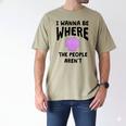 I Wanna Be Where The People Aren't Introvert Men's Comfort Colors T-Shirt Khaki I Wanna Be Where The People Aren't Introvert Men's Comfort Colors T-Shirt Khaki