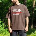 Baseball Mom Dad Sorry I Can'T It'S Baseball Season Men's Comfort Colors T-Shirt Espresso