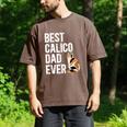 Best Calico Cat Dad Ever Calico Cat Lover Calico Cat Owner Men's Comfort Colors T-Shirt Espresso Best Calico Cat Dad Ever Calico Cat Lover Calico Cat Owner Men's Comfort Colors T-Shirt Espresso