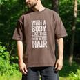 With A Body Like This Who Needs Hair Shirt Dad Bald Man Men's Comfort Colors T-Shirt Espresso