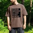 A Clear Conscience Is A Sign Of Bad Memory Sarcastic Men's Comfort Colors T-Shirt Espresso