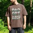 Dad GPT Always Right Robot Machine Data Prompt Engineer AI Men's Comfort Colors T-Shirt Espresso
