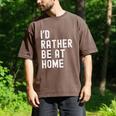 I'd Rather Be At Home Antisocial Introvert Tee Men's Comfort Colors T-Shirt Espresso I'd Rather Be At Home Antisocial Introvert Tee Men's Comfort Colors T-Shirt Espresso