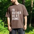 I'd Rather Be At Home Antisocial Introvert Tee Men's Comfort Colors T-Shirt Espresso I'd Rather Be At Home Antisocial Introvert Tee Men's Comfort Colors T-Shirt Espresso