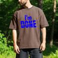 I'm Done Sarcastic Introvert Introversion Men's Comfort Colors T-Shirt Espresso I'm Done Sarcastic Introvert Introversion Men's Comfort Colors T-Shirt Espresso