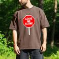 Loner Antisocial Introvert Stop Sign Says Leave Me Alone Men's Comfort Colors T-Shirt Espresso Loner Antisocial Introvert Stop Sign Says Leave Me Alone Men's Comfort Colors T-Shirt Espresso