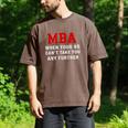 MBA When Your BS Can't Take You Any Further Shirt Graduation Men's Comfort Colors T-Shirt Espresso