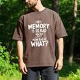 My Memory Is So Bad Sarcastic Memory Saying Humor Joke Men's Comfort Colors T-Shirt Espresso