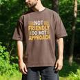 Not Friendly Do Not Approach Introvert Antisocial Men's Comfort Colors T-Shirt Espresso