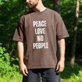 Peace Love And No People Sarcastic Humor Introvert Men's Comfort Colors T-Shirt Espresso Peace Love And No People Sarcastic Humor Introvert Men's Comfort Colors T-Shirt Espresso