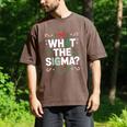 What The Sigma Christmas Party Outfit For Introverts Men's Comfort Colors T-Shirt Espresso What The Sigma Christmas Party Outfit For Introverts Men's Comfort Colors T-Shirt Espresso