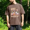 Sorry I Cant Go Im An Indoor Cat Cat Owners Introverts Men's Comfort Colors T-Shirt Espresso Sorry I Cant Go Im An Indoor Cat Cat Owners Introverts Men's Comfort Colors T-Shirt Espresso