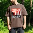 Straight Outta Fire Academy T Shirt Firefighter Graduation Men's Comfort Colors T-Shirt Espresso