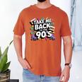 Take Me Back To The 90s Retro Nostalgia Men's Comfort Colors T-Shirt Yam