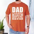 Dad The Man Who Has Everything But Hair Father's Day Men's Comfort Colors T-Shirt Yam