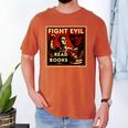 Fight Evil Read Books Propaganda Poster Men's Comfort Colors T-Shirt Yam