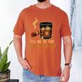 I’Ll Be In The Backyard Cigar Whiskey Dad Bourbon BBQ Summer Men's Comfort Colors T-Shirt Yam