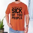 Introvert Men Women Sarcastic Saying Sick Of People Men's Comfort Colors T-Shirt Yam Introvert Men Women Sarcastic Saying Sick Of People Men's Comfort Colors T-Shirt Yam
