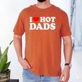 I Love Hot Dads Men's Comfort Colors T-Shirt Yam