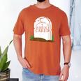 In Memory Of When I Cared Sarcastic Novelty Men's Comfort Colors T-Shirt Yam In Memory Of When I Cared Sarcastic Novelty Men's Comfort Colors T-Shirt Yam