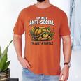 Not Anti Social Im Just A Turtle Sarcastic Introvert Humor Men's Comfort Colors T-Shirt Yam