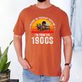 Please Be Patient With Me I'm From The 1900s Premium Men's Comfort Colors T-Shirt Yam