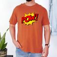 POW -Adults Kids Comic Book Cartoon Pop Art Novelty Sarcastic Men's Comfort Colors T-Shirt Yam POW -Adults Kids Comic Book Cartoon Pop Art Novelty Sarcastic Men's Comfort Colors T-Shirt Yam
