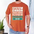 Sarcastic Apparel For Antisocial Introverts System Error Men's Comfort Colors T-Shirt Yam