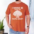 Solitude Introverts I Wanna Be Where The People Aren't Men's Comfort Colors T-Shirt Yam