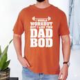 I Would Workout But I Like This Dad Bod s Men's Comfort Colors T-Shirt Yam