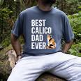 Best Calico Cat Dad Ever Calico Cat Lover Calico Cat Owner Men's Comfort Colors T-Shirt Denim Best Calico Cat Dad Ever Calico Cat Lover Calico Cat Owner Men's Comfort Colors T-Shirt Denim
