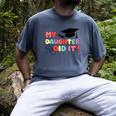 My Daughter Did It Graduation Doctor Nurse Child Graduated Men's Comfort Colors T-Shirt Denim