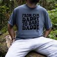 From Fur Daddy To Baby Daddy Dog Pregnancy Dad Men Men's Comfort Colors T-Shirt Denim