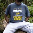 Im Introvert Unless You Talk About French Horns Men's Comfort Colors T-Shirt Denim Im Introvert Unless You Talk About French Horns Men's Comfort Colors T-Shirt Denim