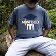 Mastered It T Shirt Graduation Men Graduate Men's Comfort Colors T-Shirt Denim