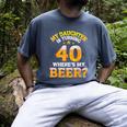 Mom Dad My Daughter Is Turning 40 Years Old Where's My Beer Men's Comfort Colors T-Shirt Denim