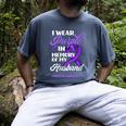 I Wear Purple In Memory Of My Husband Overdose Awareness Men's Comfort Colors T-Shirt Denim I Wear Purple In Memory Of My Husband Overdose Awareness Men's Comfort Colors T-Shirt Denim