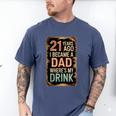 21st Birthday For Dad 21 Year Old Child Son Daughter Men's Comfort Colors T-Shirt Blue Jean 21st Birthday For Dad 21 Year Old Child Son Daughter Men's Comfort Colors T-Shirt Blue Jean