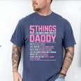 5 Things You Should Know About My Daddy Fathers Day Men's Comfort Colors T-Shirt Blue Jean