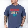 Awesome Like My Boy Mom Dad Men's Comfort Colors T-Shirt Blue Jean