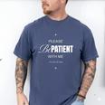 On Back Please Be Patient With Me I'm From The 1900S Men's Comfort Colors T-Shirt Blue Jean